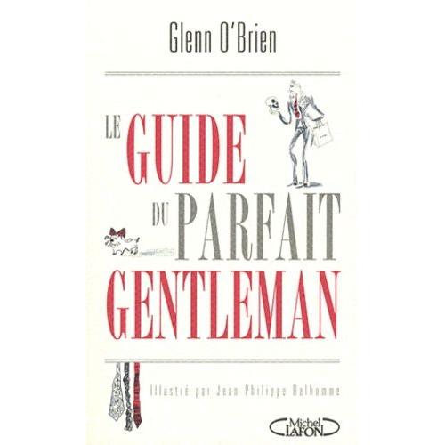 Le Guide Du Parfait Gentleman