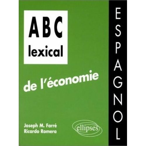 Abc Lexical De L'économie - Espagnol