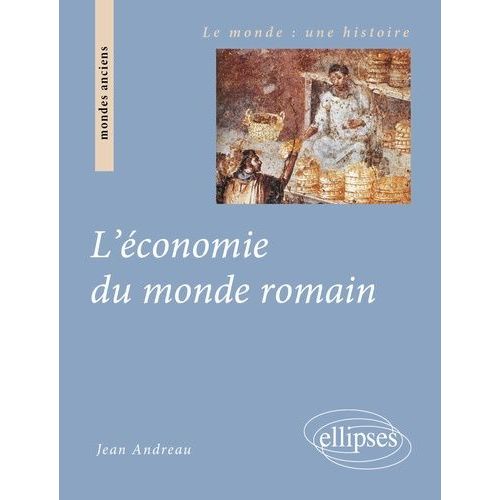 L'économie Du Monde Romain