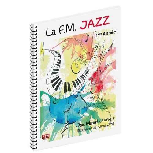 La F.M Jazz 1ère Année