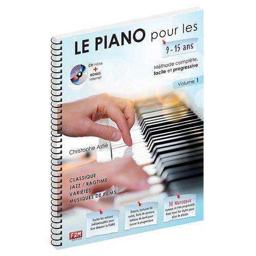 Le Piano Pour Les 9-15 Ans - Volume 1 (1 Cd Audio)
