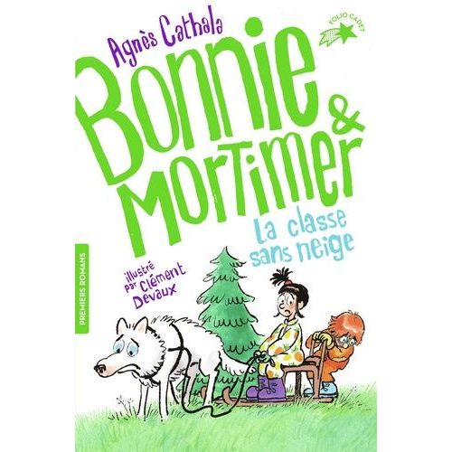 Bonnie & Mortimer Tome 3 - La Classe Sans Neige