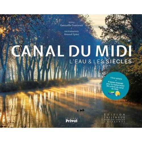 Canal Du Midi - L'eau & Les Siècles