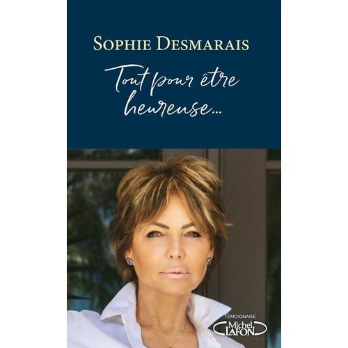 Tout Pour Être Heureuse