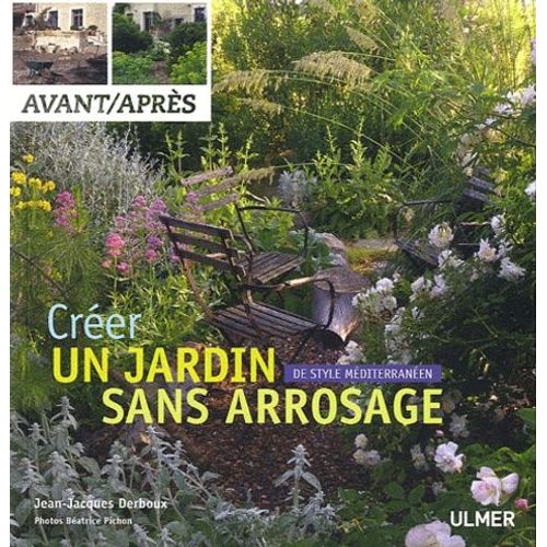 Créer Un Jardin Sans Arrosage - De Style Méditerranéen