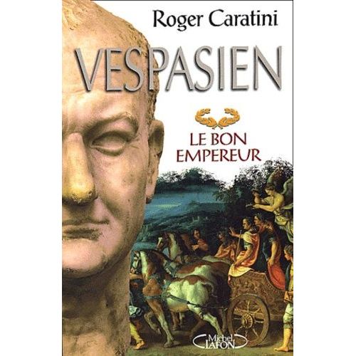 Vespasien - Le Bon Empereur