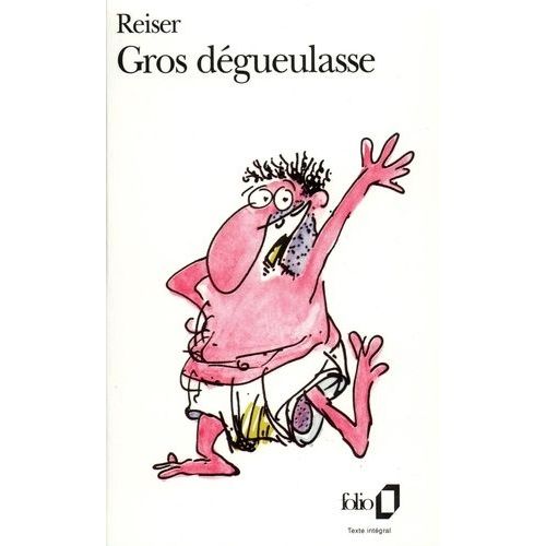 Gros Degueulasse
