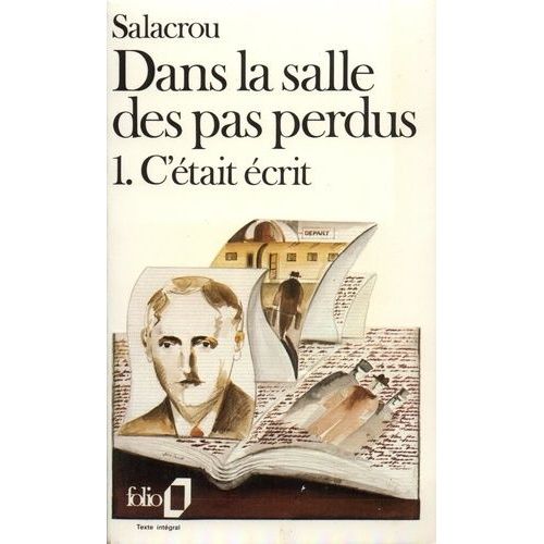 Dans La Salle Des Pas Perdus Tome 1 : C'etait Ecrit