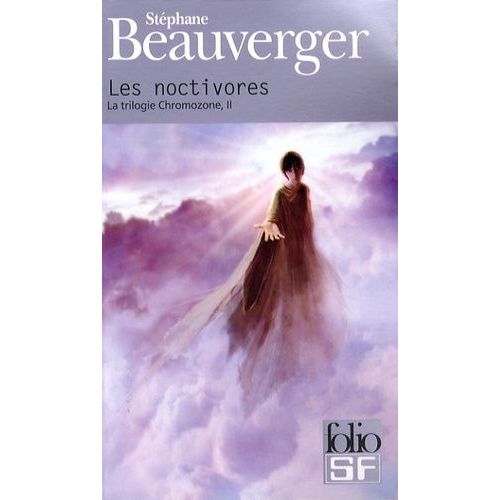 La Trilogie Chromozone Tome 2 - Les Noctivores