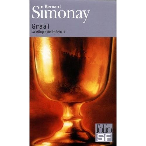 La Trilogie De Phénix Tome 2 - Graal