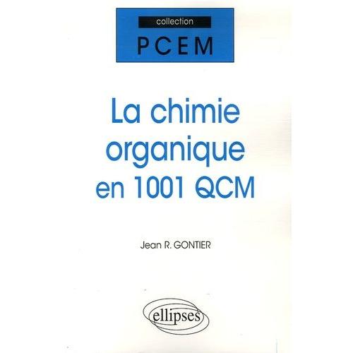 La Chimie Organique En 1001 Qcm