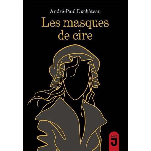 Les Masques De Cire