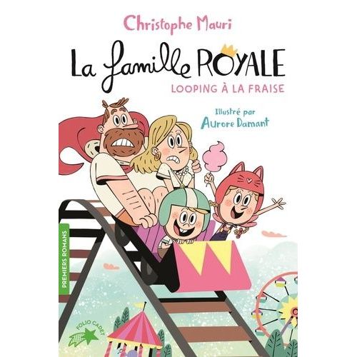 La Famille Royale Tome 7 - Looping À La Fraise