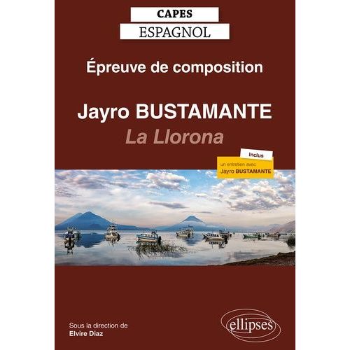 Jayro Bustamante : La Llorona, 2019 - Epreuve De Composition Au Capes D'espagnol