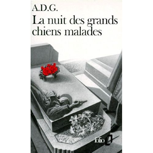 La Nuit Des Grands Chiens Malades - (Quelques Messieurs Trop Tranquilles)