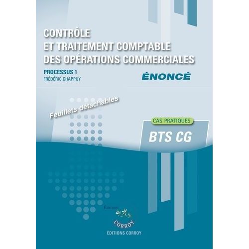 Processus 1 Contrôle Et Traitement Des Opérations Commerciales Bts Cg - Enoncé