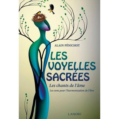 Les Voyelles Sacrées - Les Chants De L'âme