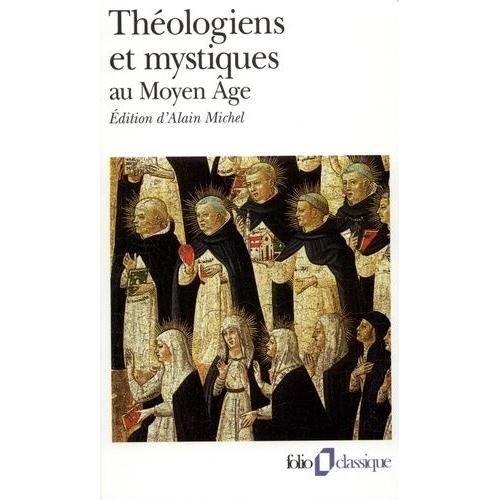 Theologiens Et Mystiques Au Moyen Age - La Poétique De Dieu, Vème-Xvème Siècles