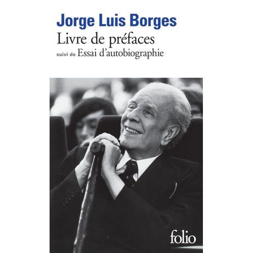 Livre De Préfaces - Suivi De Essai D'autobiographie