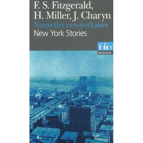 New York Stories, Nouvelles New-Yorkaises - Edition Bilingue Anglais-Français