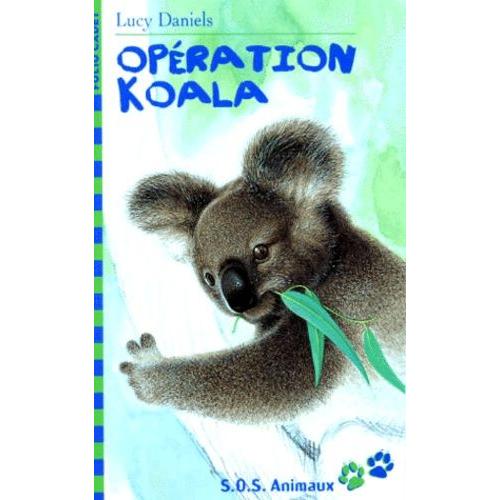 Sos Animaux Tome 7 - Opération Koala !