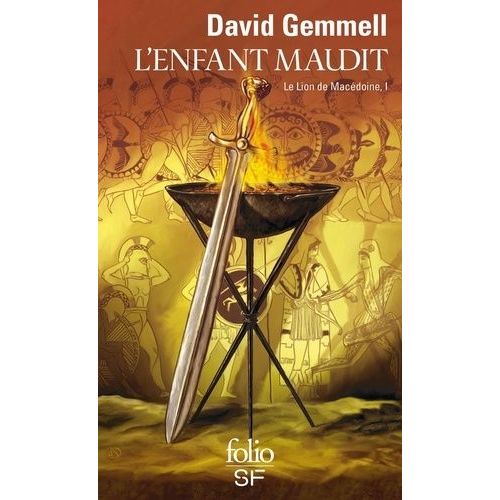 Le Lion De Macédoine - Tome 1 - L'enfant Maudit