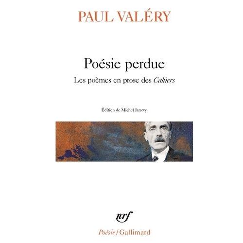 Poesie Perdue - Les Poemes En Prose Des Cahiers