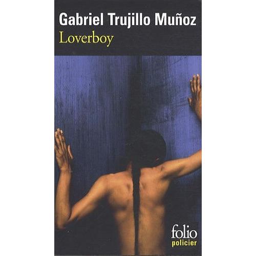 Loverboy - Une Enquête De Miguel Angel Morgado