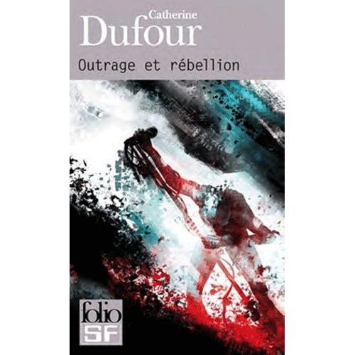 Outrage Et Rébellion
