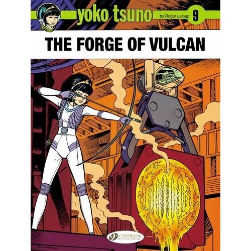 Yoko Tsuno Tome 9 - The Forge Of Vulcan