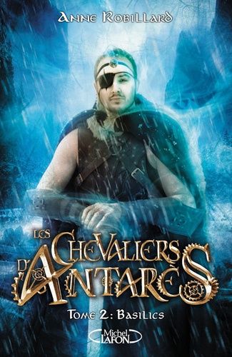 Les Chevaliers D'antarès Tome 2 - Basilics