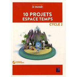 10 Projets Espace Temps Cycle 2 (1 Dvd)