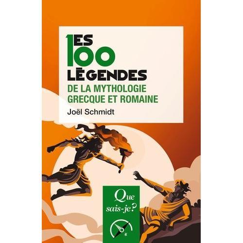 Les 100 Légendes De La Mythologie Grecque Et Romaine