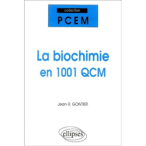 La Biochimie En 1001 Qcm