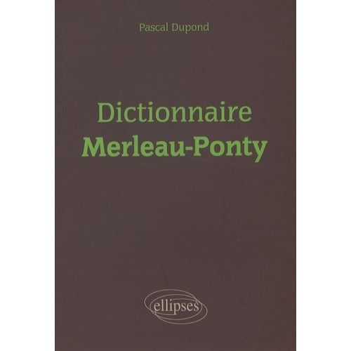 Dictionnaire Merleau-Ponty
