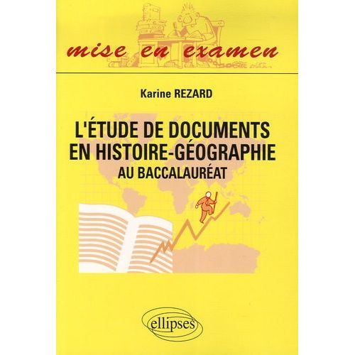 L'étude De Documents En Histoire-Géographie - Au Baccalauréat