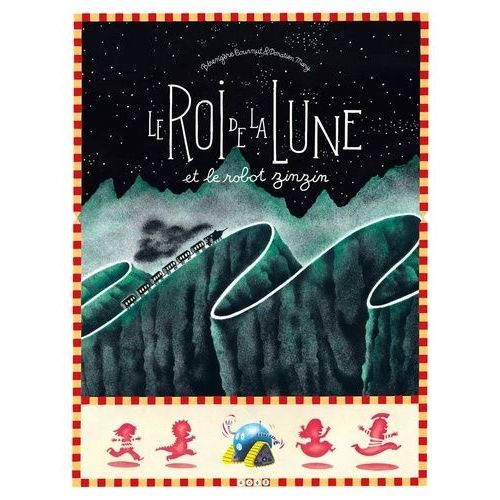 Le Roi De La Lune Et Le Robot Zinzin