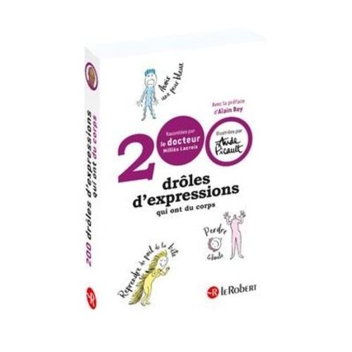 200 Drôles D'expressions Qui Ont Du Corps