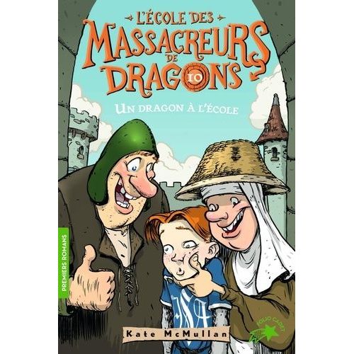 L'ecole Des Massacreurs De Dragons Tome 10 - Un Dragon À L'école