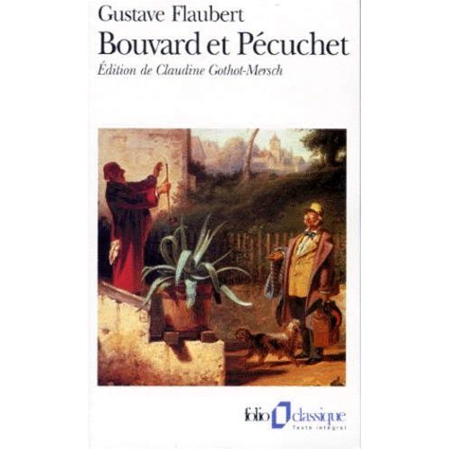 Bouvard Et Pécuchet - L'album De La Marquise - (Et Le) Dictionnaire Des Idées Reçues - Avec Un Choix Des Scénarios, Du Sottisier