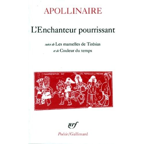 L'enchanteur Pourrissant - (Suivi De) Les Mamelles De Tirésias - (Et De) Couleur Du Temps
