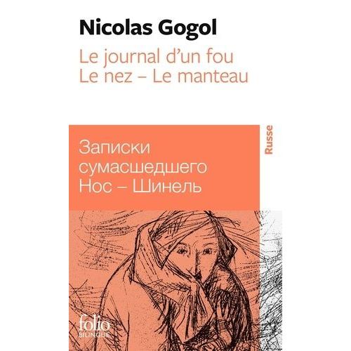 Le Journal D'un Fou - Le Nez - Le Manteau