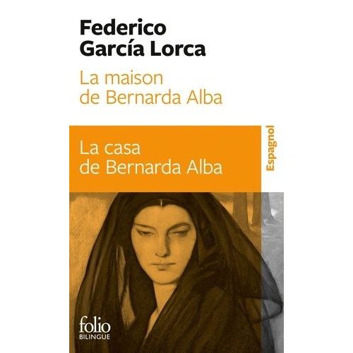 La Maison De Bernarda Alba - Drame De Femmes Dans Les Villages D'espagne