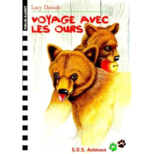 Sos Animaux Tome 18 - Voyage Avec Les Ours