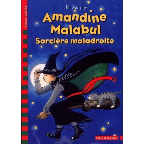 Amandine Malabul Tome 1 - Sorcière Maladroite
