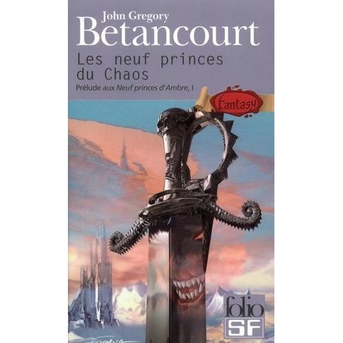 Prélude Aux Neuf Princes D'ambre Tome 1 - Les Neufs Princes Du Chaos