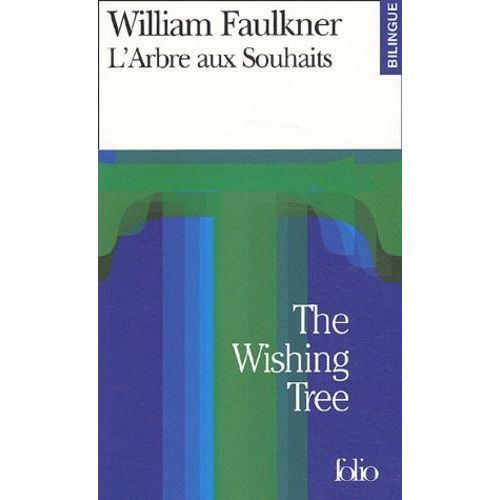 L'arbre Aux Souhaits : The Wishing Tree