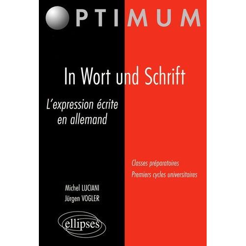 In Wort Und Schrift - L'expression Écrite En Allemand