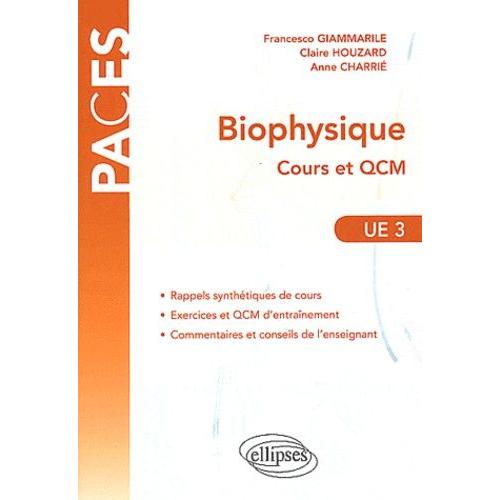 Biophysique - Cours Et Qcm Ue3