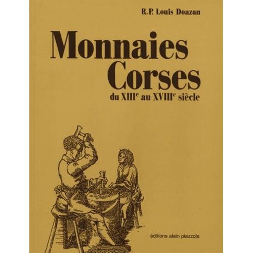 Monnaies Corses Du Xiiie Au Xviiie Siècle